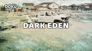 Dark Eden - Der Albtraum vom Erdöl (SCHWARZE GOLD, größte Ölvorkommen,  McMurray, Umwelt,Klima)