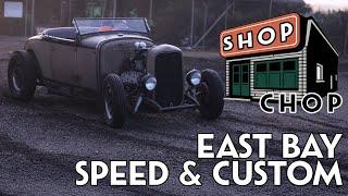 SHOP CHOP - Interview with East Bay Speed & Custom