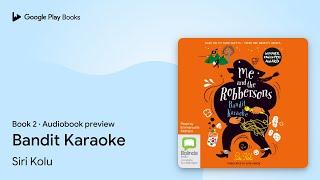 Bandit Karaoke Book 2 by Siri Kolu · Audiobook preview