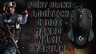 POİNT BLANK LOGİTECH G300S SNİPER+POMPALI+SEKMEME MAKRO YAPIMI 2022