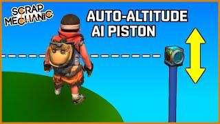 Auto-Tracking Piston Height • Scrap Mechanic Number Logic