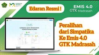 Peralihan Simpatika ke Emis 4.0 GTK Madrasah. Edaran Resmi Penggunaan EMIS Menggantikan Simpatika