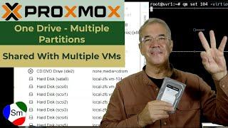 Proxmox - One Drive - Multiple Partitions - Shared With Multiple VMs