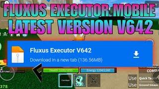 Fluxus Executor Mobile New Update v642 | Fluxus Atualizado | DELTA EXECUTOR & ARCEUS X NEO