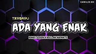 AYE ( ADA YG ENAK)_By Rollan Napante x Randi Sogen_Terbaru 2022