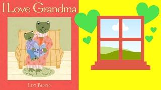 I Love Grandma by Lizi Boyd - Stories for Kids - Children's Books