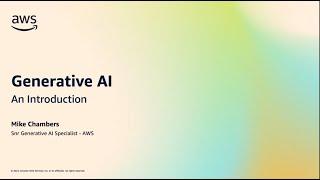 Introduction to Generative AI | AWS Events