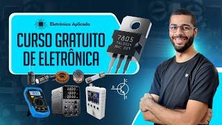 Módulo Zero: Curso Gratuito de Eletrônica #fonteschaveadas #eletronica #eletricidade #eletricista