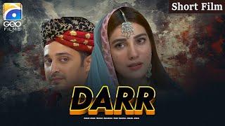 Darr | Short Film | Babar Khan - Nazish Jahangir - Saba Hameed | Geo Films