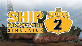 Прохождение Ship Graveyard Simulator 2 - Разбираем корабли #1