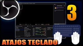 OBS STUDIO | CONFIGURAR ATAJOS DE TECLADO FACILMENTE | CURSO | PARTE 3