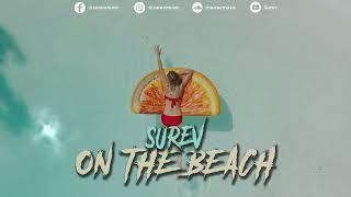 Surev - On The Beach | Big Room | Festival EDM Music