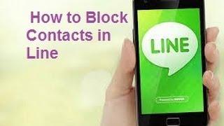 How to block Someone/Contact in Line- Line Tricks