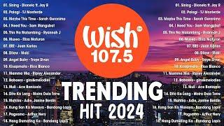 Best Of Wish 107.5 Songs Playlist 2024 | Palagi - TJ Monterde, Sining - Dionela, Dilaw - Maki