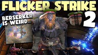 FLICKER STRIKE JOURNEY [FROM ZERO TO HERO] PART 2 - REALLY WEIRD BERSERKER BUG - IT JUST WORKS.