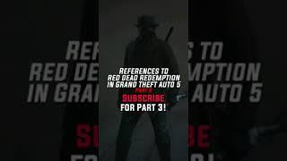 References to Red Dead Redemption in GTA 5 - Part 2 - Subscribe for Part 3! #gta5 #rdr2 #shorts