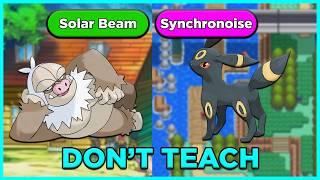 DON'T Teach Your Pokemon These Moves