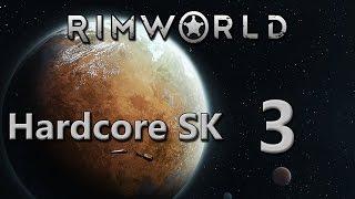Rimworld Alpha 12 - Hardcore SK Modpack: Part 3