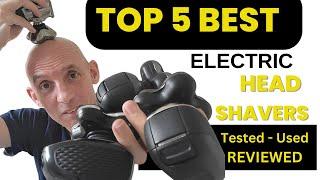 5 Best Electric Head Shavers 2024 - Tested and Reviewed