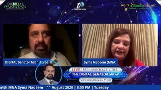 The Digital Senator show with MNA Syma Nadeem | 11 August 2020 | 8:00 PM | Tuesday