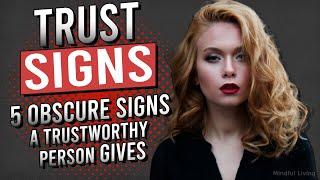 5 Obscure Signs a Trustworthy Person Gives