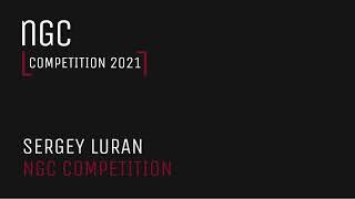 Sergey Luran - NGC Competition