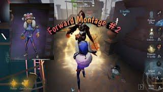 Identity V Forward Montage #2