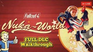  Fallout 4 (2015) - Nuka-World DLC (Full Game, Walkthrough, Gameplay) LIVE