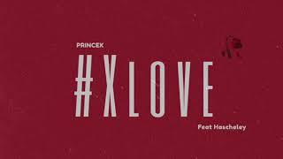 PrinceK - XLove feat Hascheley (YouTube version) {Prod by PrinceK}