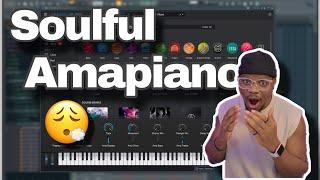 How To Make Soulful Amapiano in 2024 ‍ | Beat Break Down | FL Studio