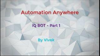 IQ BOT - Automation Anywhere