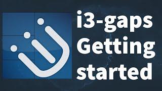 i3wm - Setting up and configuring i3 gaps