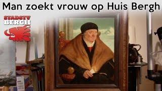 Man zoekt vrouw op Huis Bergh