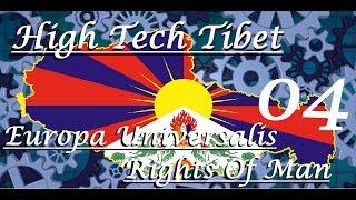 EU4 Rights Of Man - High Tech Tibet - Ironman - #4