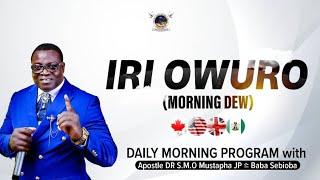 IRI OWURO (Morning Dew) Tuesday, November 5trh 2024 with Babasebioba