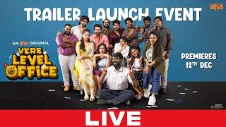 Vere Level Office Trailer Launch Event LIVE | Aha Originals |  Dec 12 | YouWe Media