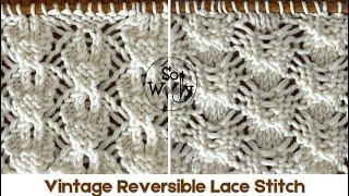 How to Knit a Reversible Vintage Lace Stitch Pattern, step by step - So Woolly