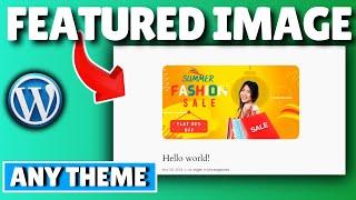 How to Add Featured Image in WordPress Custom Theme (2024)