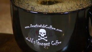 Death Wish Coffee Dubbed 'World's Strongest,' Has Twice the Caffeine