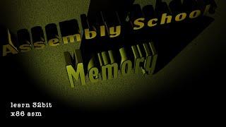 Assembly School: Memory