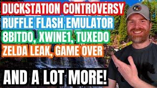 Huge Duckstation Controversy, Zelda Leaked, ruffle Flash Player Emulator and A LOT more