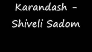 Karandash - Shiveli Sadom