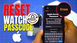 How to Reset Apple Watch | Erase Passcode and Restore Settings Easily