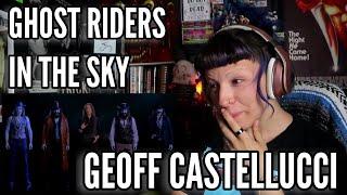 REACTION | GEOFF CASTELLUCCI "GHOST RIDERS IN THE SKY"