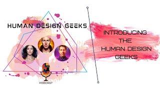 Introduction - Human Design Geeks