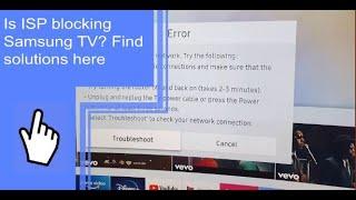 Is ISP blocking Samsung TV? Find solutions here