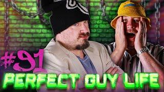 Perfect Guy Life Podcast #91 w/ Sam Hyde & Nick Rochefort