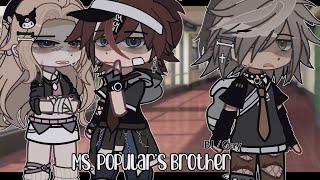 MS. POPULAR'S BROTHER |•| ▪︎BL/GAY GCMM/GLMM▪︎ |•|▪︎Original Gacha Life Mini Movie ▪︎