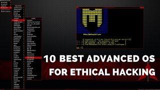 10 Best Linux Distros For Ethical Hacking & Penetration Testing