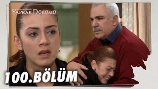 Yaprak Dökümü 100. Bölüm - Full Bölüm